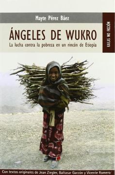 portada Ángeles de Wukro: La lucha contra la pobreza en un lugar de Etiopía (NO FICCIÓN)
