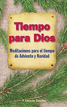 portada Tiempo Para Dios - Adviento: Meditaciones Para el Tiempo de Adviento y Navidad