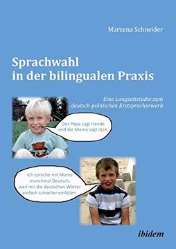 portada Sprachwahl in der Bilingualen Praxis. Eine Langzeitstudie zum Deutsch-Polnischen Erstspracherwerb (en Alemán)