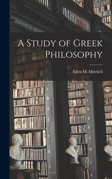 portada A Study of Greek Philosophy (en Inglés)