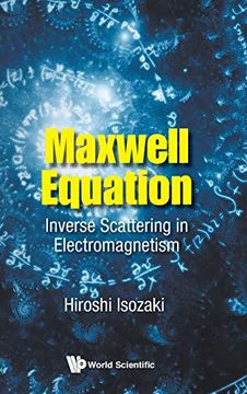 portada Maxwell Equation: Inverse Scattering in Electromagnetism (Electromagnetism Optics) (in English)