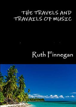 portada The Travels and Travails of Music