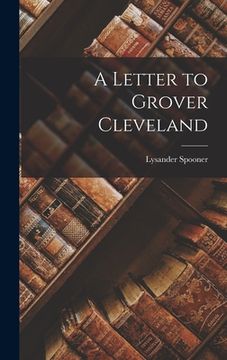 portada A Letter to Grover Cleveland (in English)