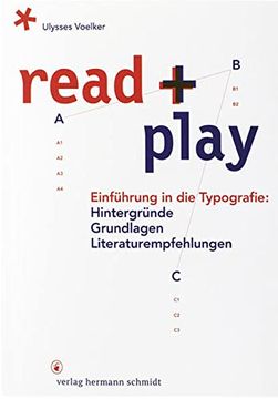 portada Read + Play: Einführung in die Typografie: Hintergründe, Grundlagen, Literaturempfehlungen (en Alemán)