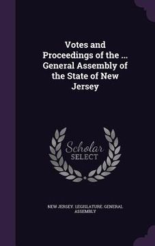 portada Votes and Proceedings of the ... General Assembly of the State of New Jersey