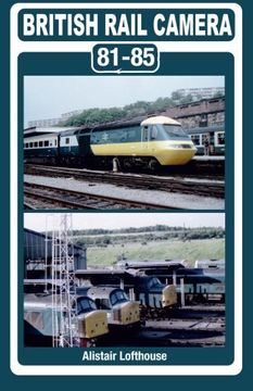 portada British Rail Camera: 81-85