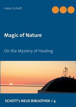 portada Magic of Nature: On the Mystery of Healing (en Inglés)