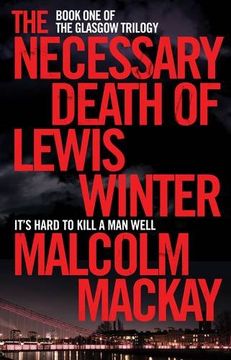 portada The Necessary Death of Lewis Winter (The Glasgow Trilogy)