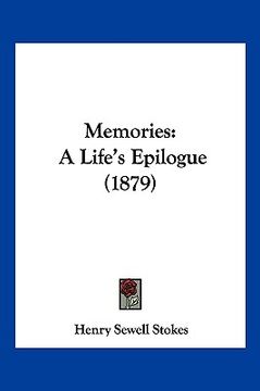 portada memories: a life's epilogue (1879) (in English)