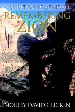 portada remembering zion: a spiritual love novel (en Inglés)
