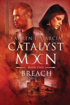 portada Catalyst Moon: (Book Two): Breach (en Inglés)