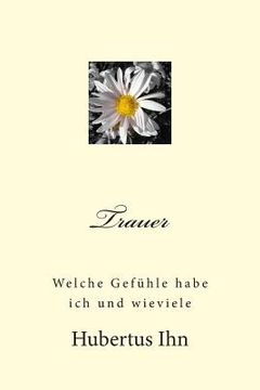 portada Trauer: Welche Gefühle habe ich und wieviele (in German)