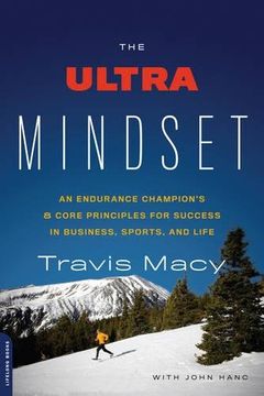 portada The Ultra Mindset: An Endurance Champion'S 8 Core Principles for Success in Business, Sports, and Life (in English)