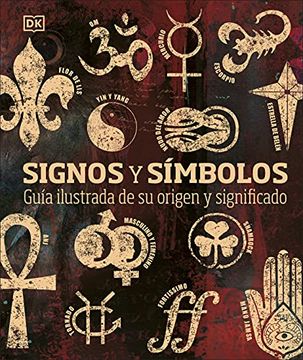 portada Signos y Símbolos: Guía Ilustrada de su Origen y Significado (Conocimiento) (in Spanish)