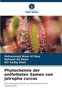 portada Phytochemie der entfetteten Samen von Jatropha curcas (in German)