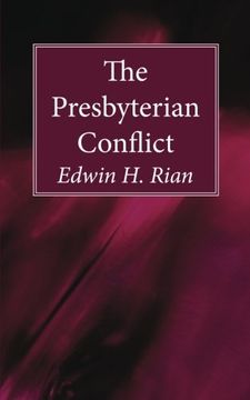 portada The Presbyterian Conflict (en Inglés)