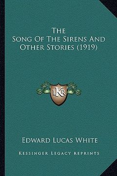 portada the song of the sirens and other stories (1919) (in English)