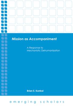 portada Mission as Accompaniment: A Response to Mechanistic Dehumanization (en Inglés)