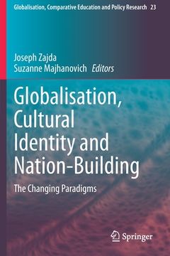 portada Globalisation, Cultural Identity and Nation-Building: The Changing Paradigms