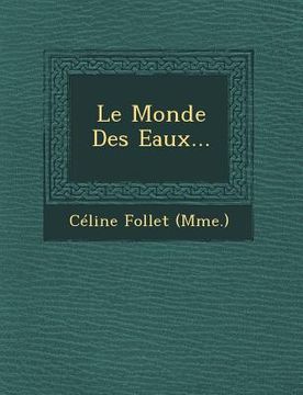 portada Le Monde Des Eaux... (en Francés)