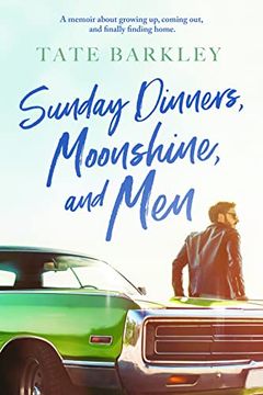 portada Sunday Dinners, Moonshine and men (en Inglés)