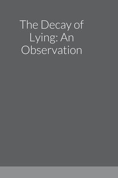 portada The Decay of Lying: An Observation (en Inglés)