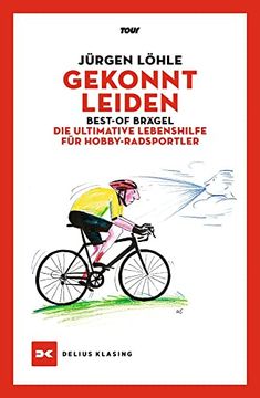 portada Gekonnt Leiden: Best-Of Brägel? Die Ultimative Lebenshilfe für Hobby-Radsportler (en Alemán)