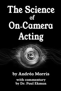 portada The Science of On-Camera Acting: with commentary by Dr. Paul Ekman (en Inglés)