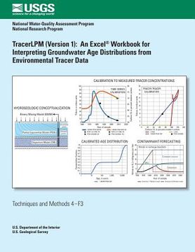 portada TracerLPM (Version 1): An Excel Workbook for Interpreting Groundwater Age Distributions from Environmental Tracer Data (en Inglés)
