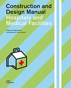 portada Hospitals and Medical Facilities: Construction and Design Manual (en Inglés)