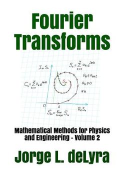 portada Fourier Transforms: Mathematical Methods for Physics and Engineering - Volume 2 (in English)