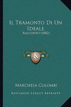 portada Il Tramonto Di Un Ideale: Racconto (1882) (in Italian)