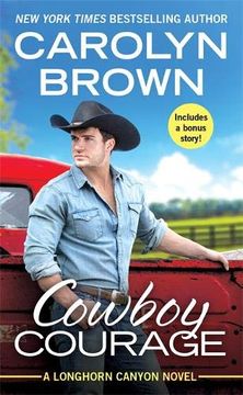 portada Cowboy Courage: Includes a Bonus Novella (Longhorn Canyon) (in English)