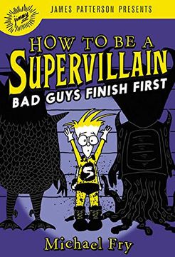 portada How to be a Supervillain: Bad Guys Finish First (en Inglés)