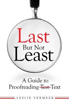 portada Last But Not Least: A Guide to Proofreading Text (en Inglés)