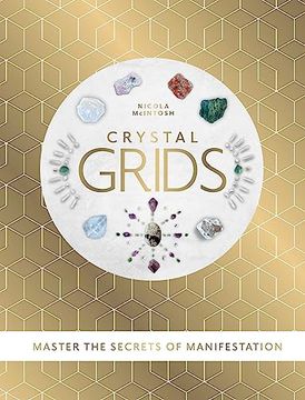 portada Crystal Grids: Master the Secrets of Manifestation (en Inglés)