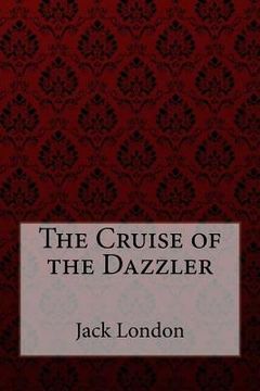 portada The Cruise of the Dazzler (en Inglés)