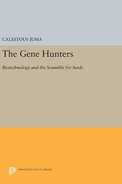 portada The Gene Hunters: Biotechnology and the Scramble for Seeds (Princeton Legacy Library) (in English)