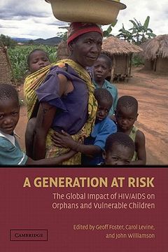 portada A Generation at Risk Hardback: The Global Impact of hiv 