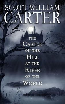 portada The Castle on the Hill at the Edge of the World (in English)