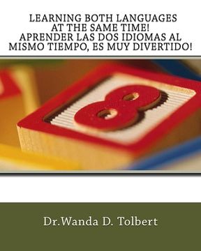 portada Learning Both languages At The Same Time! A Prender Las Dos Idiomas Al Mismo Tie (in English)