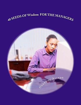 portada 40 SEEDS OF Wisdom  FOR THE MANAGERS: Management Practice