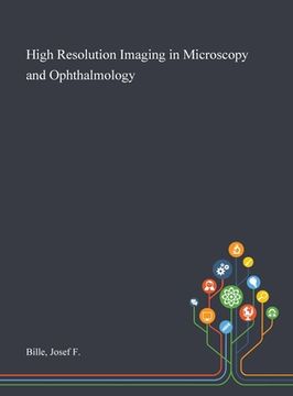 portada High Resolution Imaging in Microscopy and Ophthalmology