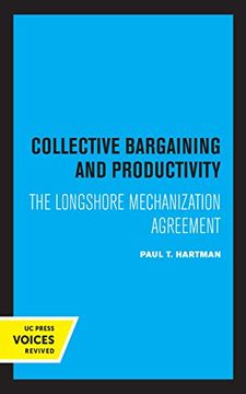 portada Collective Bargaining and Productivity: The Longshore Mechanization Agreement