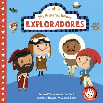 portada Mis primeros héores. Exploradores (in Spanish)