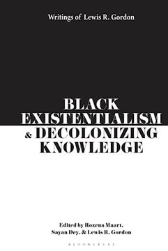 portada Black Existentialism and Decolonizing Knowledge: Writings of Lewis r. Gordon (in English)