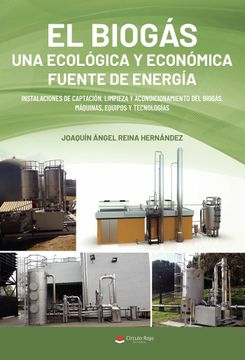 portada El Biogas, una Ecologica y Economica Fuente de Energia (in Spanish)