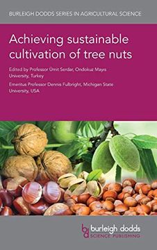 portada Achieving Sustainable Cultivation of Tree Nuts (Burleigh Dodds Series in Agricultural Science) (in English)