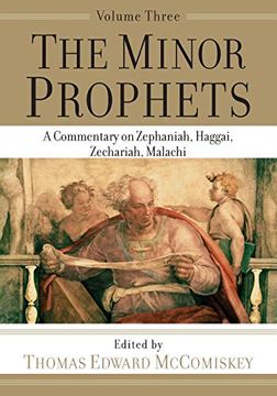 portada The Minor Prophets: A Commentary on Zephaniah, Haggai, Zechariah, Malachi (en Inglés)