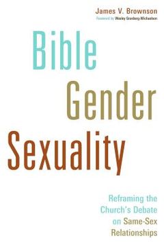 portada bible, gender, sexuality: reframing the church's debate on same-sex relationships (en Inglés)